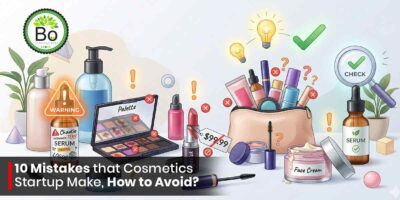10 Mistakes that Cosmetics Startup Make, How to Avoid