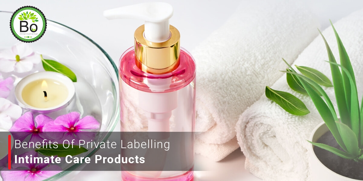 Benefits Of Private Labelling In Intimate Care Products
