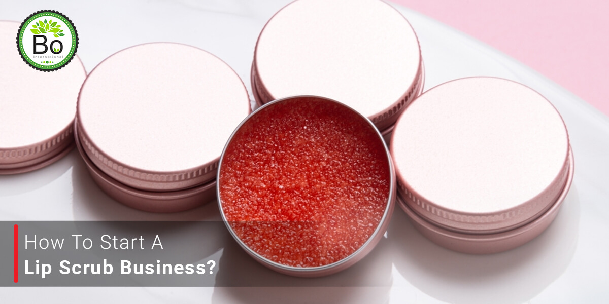 How To Start A Lip Scrub Business