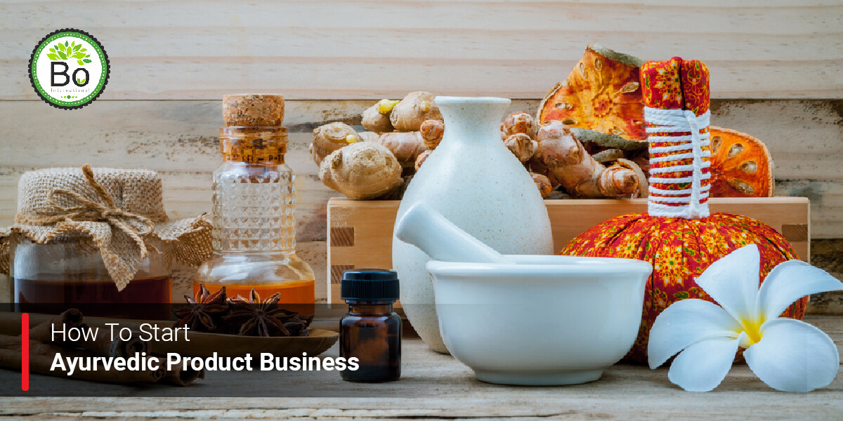 How To Start Ayurvedic Product Business