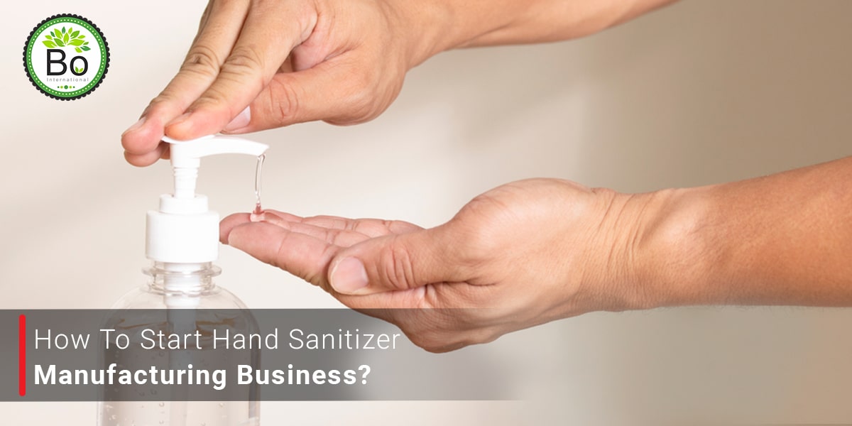 How To Start a Hand Sanitizer Manufacturing Business