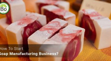 How to Start a Soap Manufacturing Business