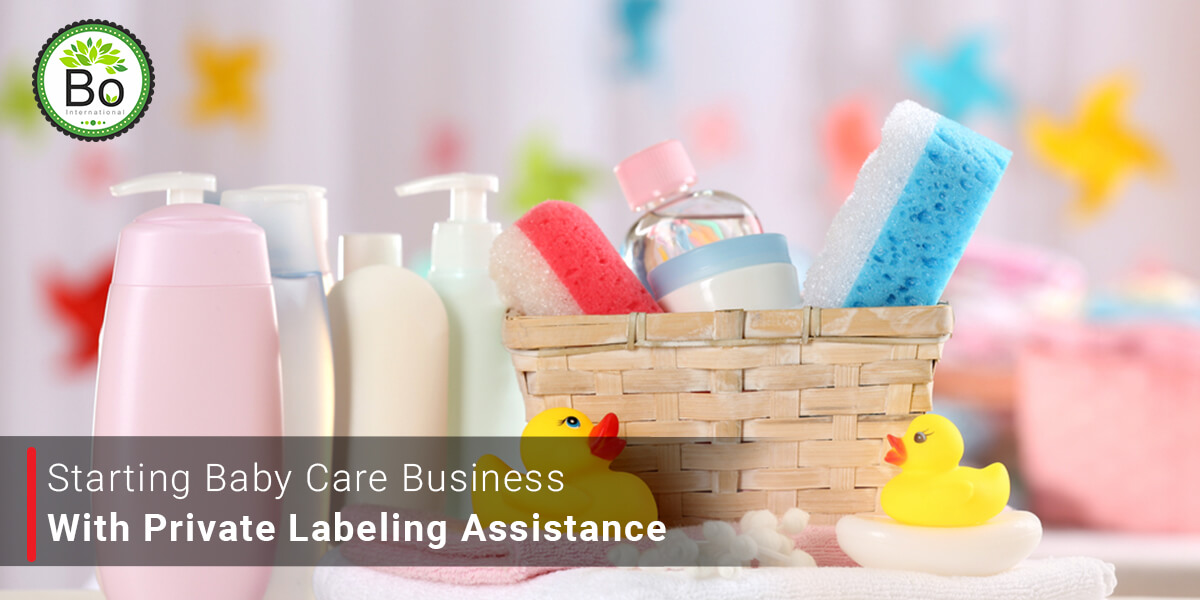 Starting Baby Care Business With Private Labeling Assistance