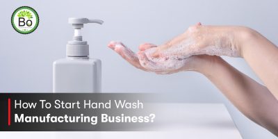 How To Start A Hand Wash Manufacturing Business