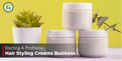 Starting A Profitable Hair Styling Creams Business