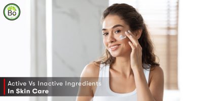 Active Vs Inactive Ingredients In Skin Care