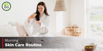 7 Best Morning Skin Care Routine