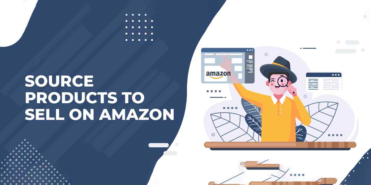 Source Products To Sell on Amazon with Expert Strategies for FBA